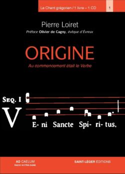 L135a Origine 1 - Chant grégorien de Pierre Loiret avec CD