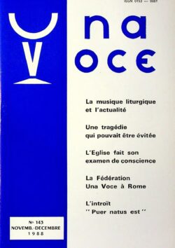 Revue N° 143 (num.) - Una Voce - La musique liturgique