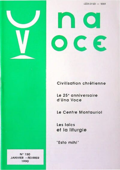 Revue N° 150 (num.) - Una Voce - Civilisation chrétienne