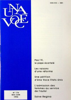 Revue N° 176 (num.) – Una Voce - Concert ou liturgie