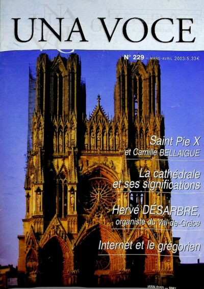 Revue N° 229 (num.) – Una Voce - La cathédrale et ses significations