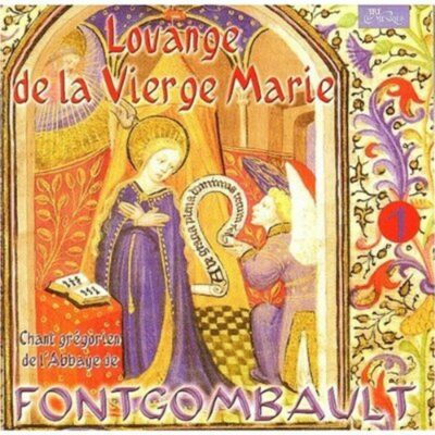 CD - grégorien - Choeur des Moines de Fontgombault - Louange de la Vierge Marie (1er opus)