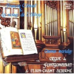 CD -orgue et Plain-chant - Moines de Fontgombault - Orgue et Plain-Chant alterné