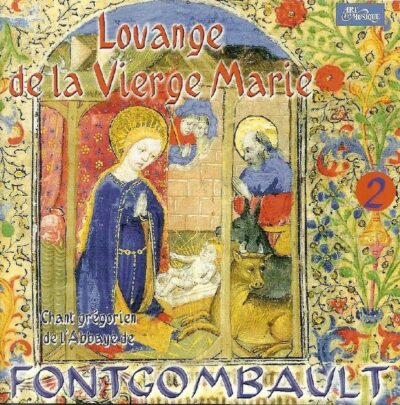 CD - grégorien - Fontgombault - Louange de la Vierge Marie (2ème opus)