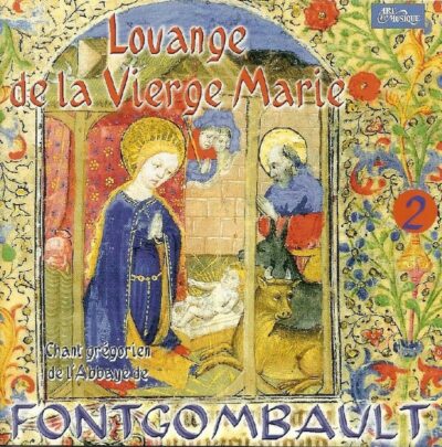 CD - grégorien - Fontgombault - Louange de la Vierge Marie (2ème opus)