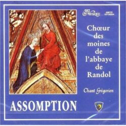 CD - grégorien - Choeur des Moines de l'Abbaye de Randol - Messe de l'Assomption