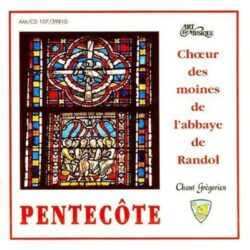 CD - grégorien - Choeur des Moines - Abbaye ND de Randol - Pentecôte