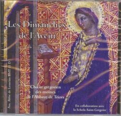 CD - grégorien - Choeur des Moines de l'Abbaye de Triors -Collaboration Schola Saint-Grégoire -- Dimanches de l'Avent