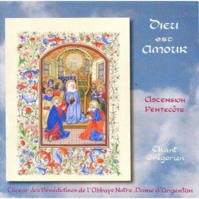 CD - grégorien et orgue -Choeur des Bénédictines de l'Abbaye d'Argentan - Dieu est Amour