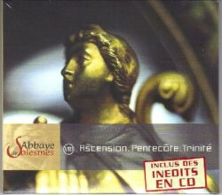 CD - grégorien - Choeur des Moines de Solesmes - Ascension - Pentecôte - Vêpres de la Trinité