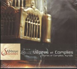 CD - grégorien - Choeur des Moines de l'Abbaye Saint-Pierre de Solesmes - Vêpres et Complies-Kyriale
