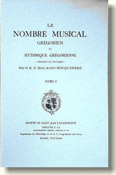 Le nombre musical grégorien - Tome 1