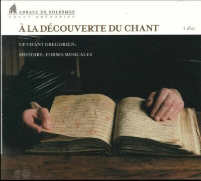 CD - grégorien - Choeur des moines de Solesmes - Histoire du chant et des formes musicales